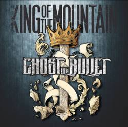 Ghost Of A Bullet : King of the Mountain